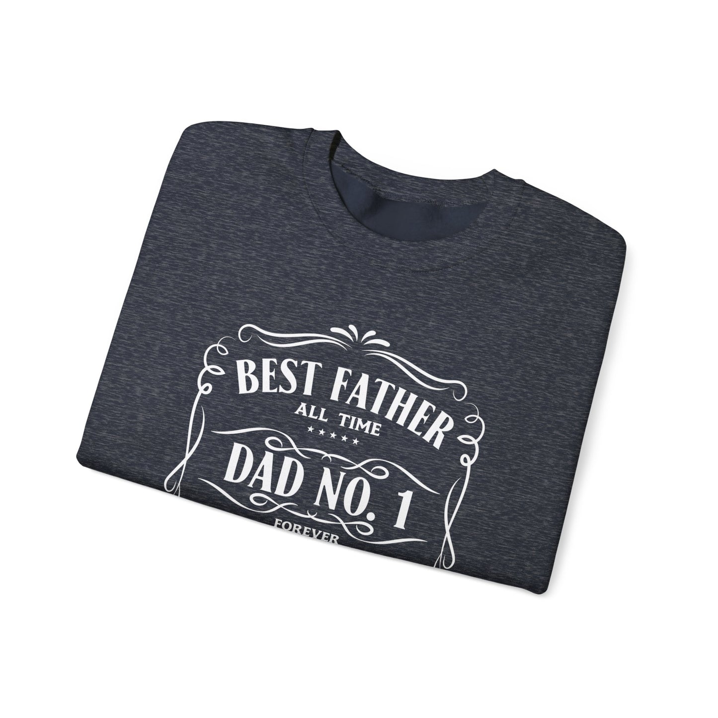Best Father Ever Sweatshirt - Perfect Gift for Dad