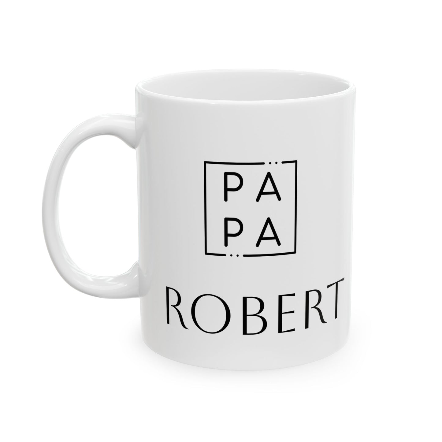 Customizable Ceramic Mug , PAPA + Name (11oz,15oz)