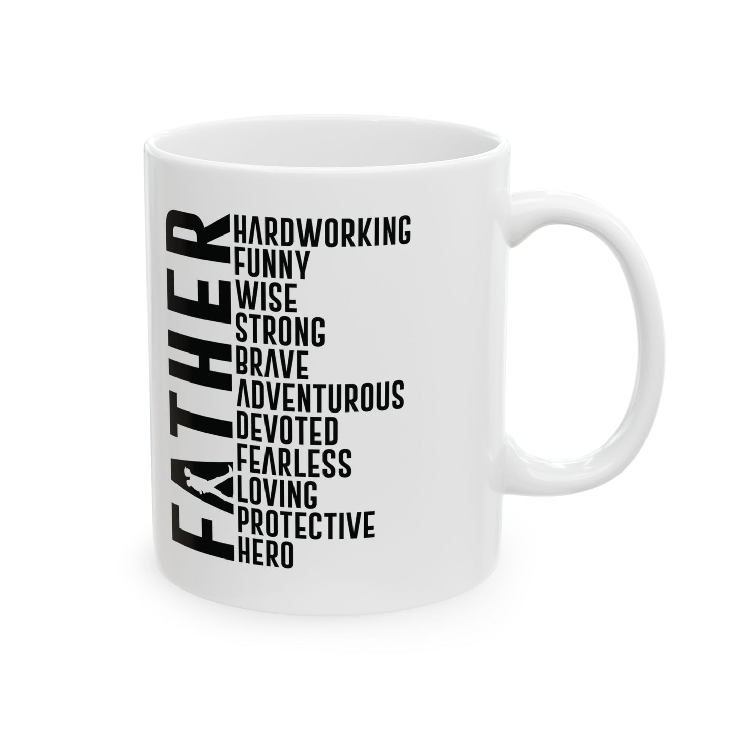Ceramic Mug , Inspirational father - (11oz & 15oz)