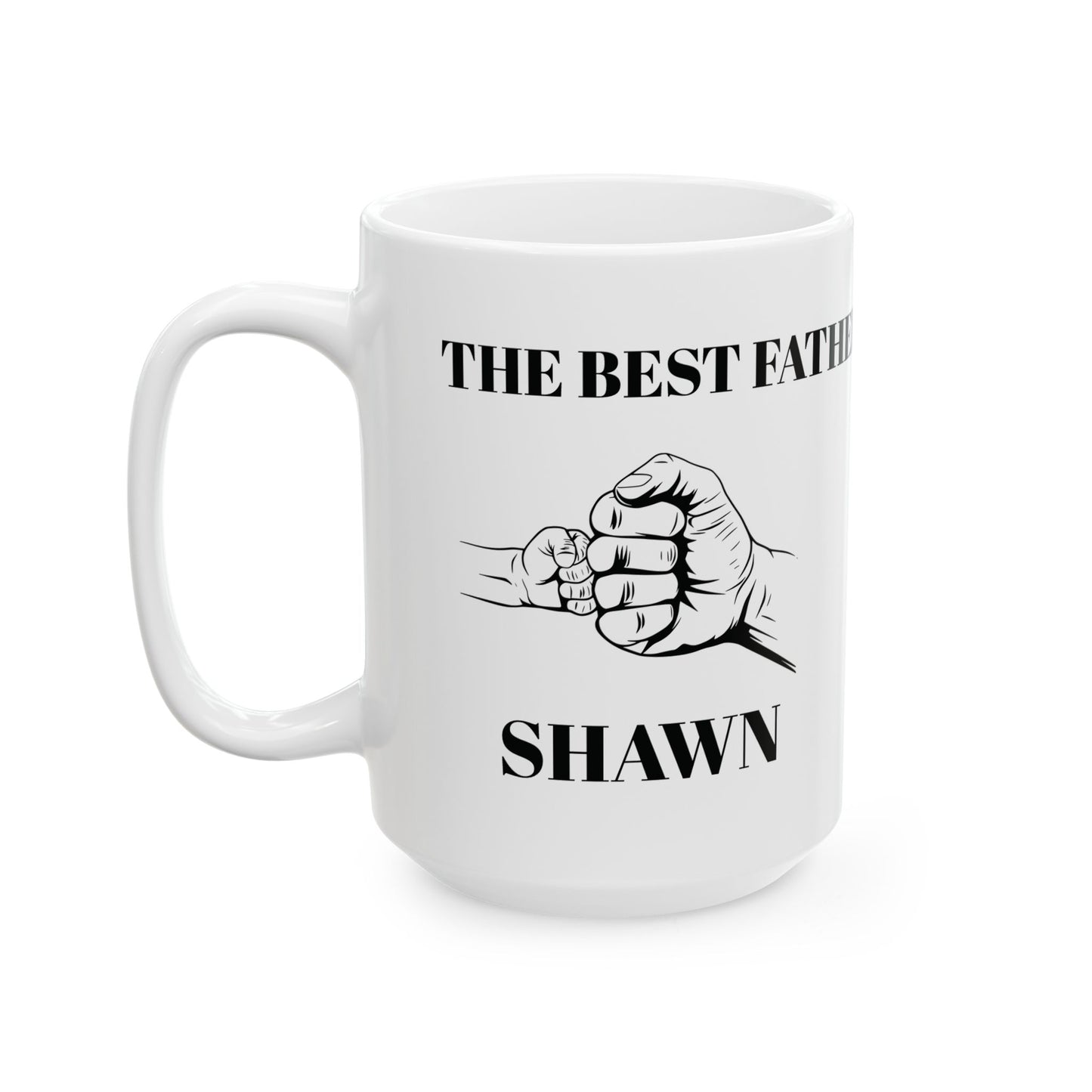 Customizable Ceramic Mug ,-Name-The best father - (11oz, 15oz)