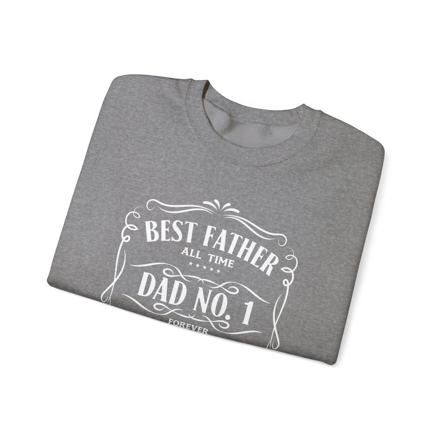 Best Father Ever Sweatshirt - Perfect Gift for Dad
