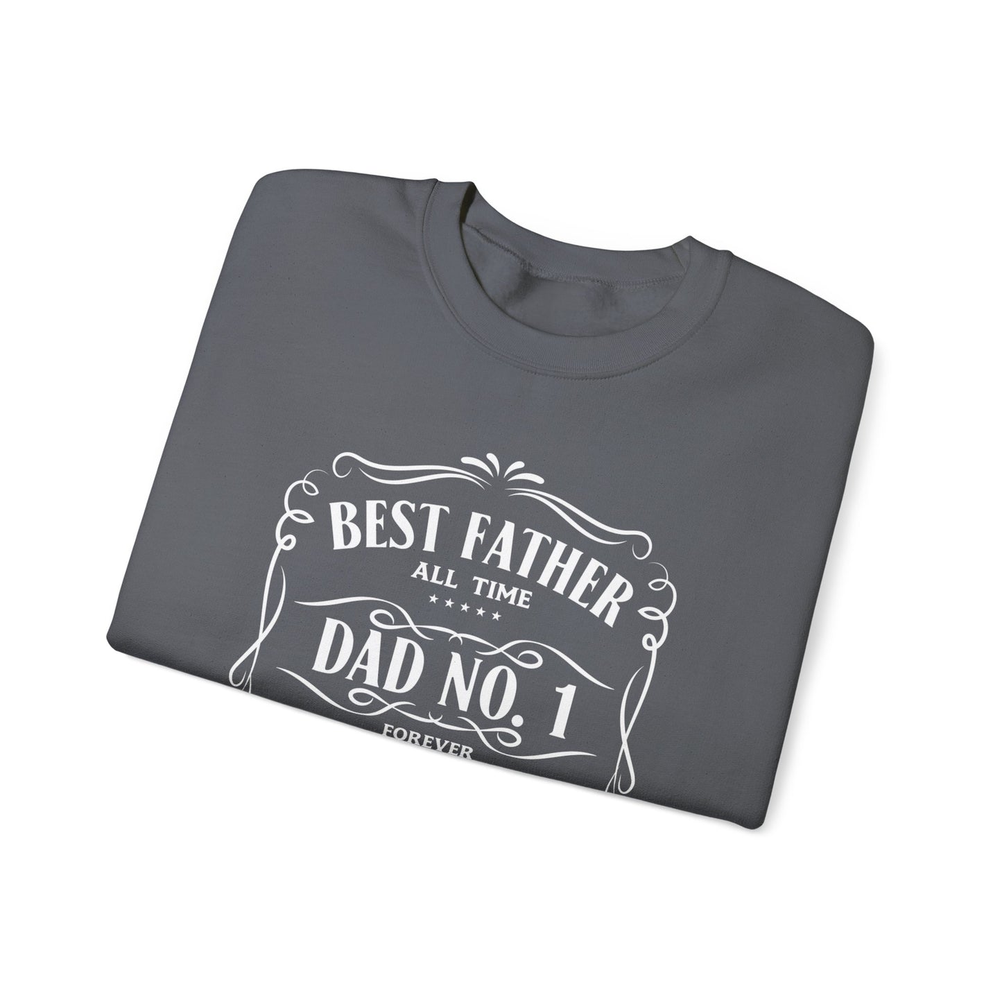 Best Father Ever Sweatshirt - Perfect Gift for Dad